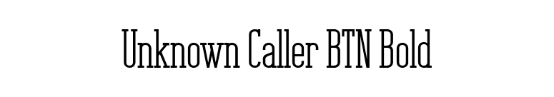 Unknown Caller BTN Bold font preview