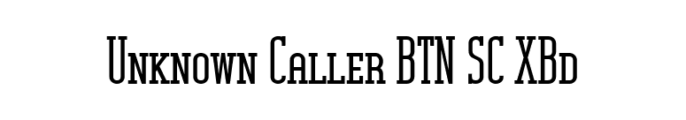 Unknown Caller BTN SC XBd font preview
