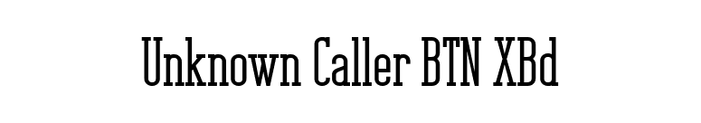 Unknown Caller BTN XBd font preview