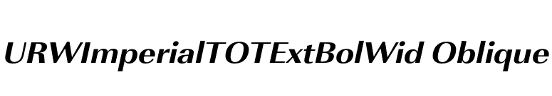 URWImperialTOTExtBolWid Oblique font preview