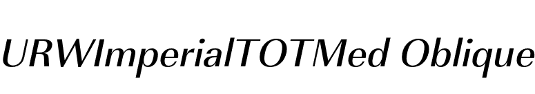 URWImperialTOTMed Oblique font preview