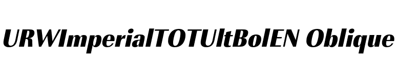 URWImperialTOTUltBolEN Oblique font preview