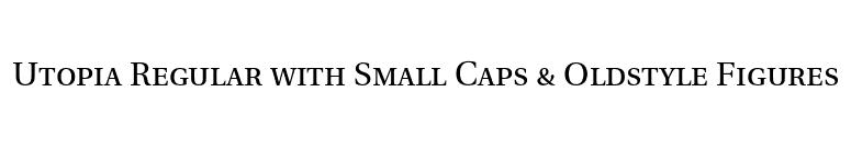 Utopia Regular with Small Caps & Oldstyle Figures font preview