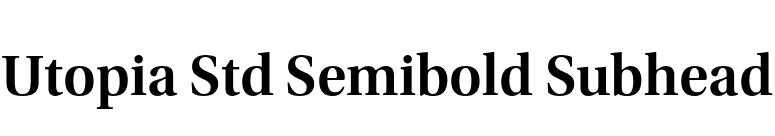 Utopia Std Semibold Subhead font preview