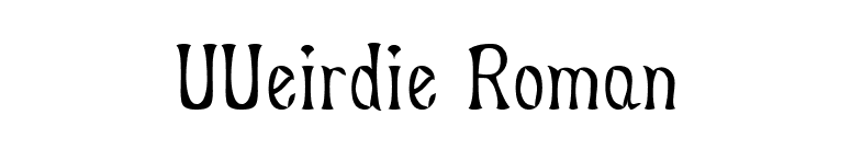 UUeirdie Roman font preview