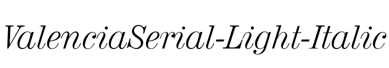 ValenciaSerial-Light-Italic font preview