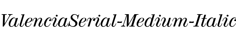 ValenciaSerial-Medium-Italic font preview