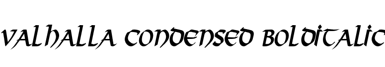 Valhalla Condensed BoldItalic font preview
