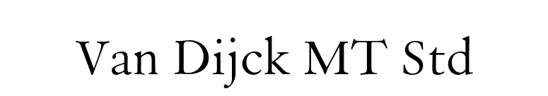 Van Dijck MT Std font preview