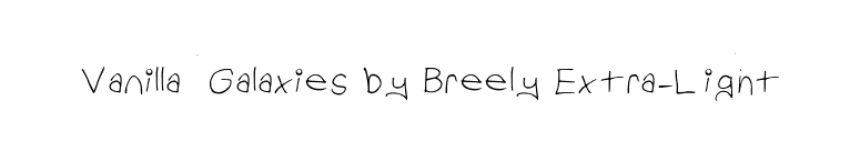 Vanilla Galaxies by Breely Extra-Light font preview