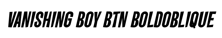 Vanishing Boy BTN BoldOblique font preview