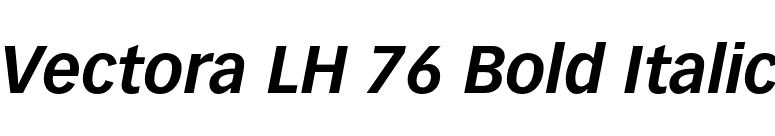 Vectora LH 76 Bold Italic font preview