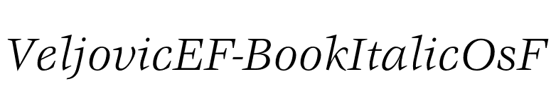 VeljovicEF-BookItalicOsF font preview