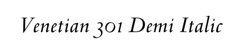 Venetian 301 Demi Italic font preview