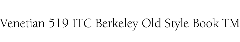 Venetian 519 ITC Berkeley Old Style Book TM font preview