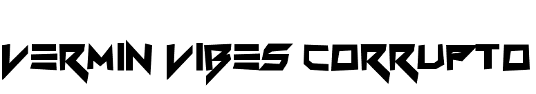 Vermin Vibes Corrupto font preview