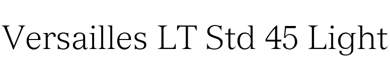 Versailles LT Std 45 Light font preview