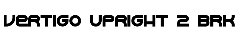 Vertigo Upright 2 BRK font preview