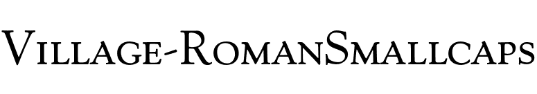 Village-RomanSmallcaps font preview