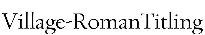 Village-RomanTitling font preview