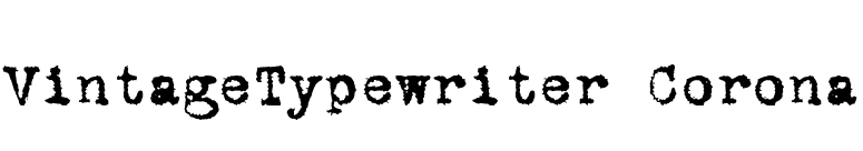 VintageTypewriter Corona font preview