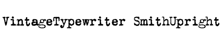 VintageTypewriter SmithUpright font preview