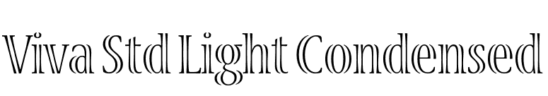 Viva Std Light Condensed font preview