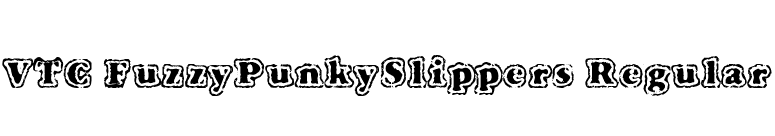 VTC FuzzyPunkySlippers Regular font preview
