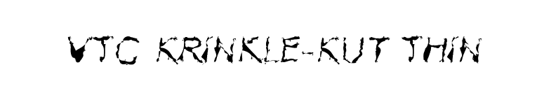 VTC Krinkle-Kut Thin font preview