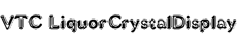 VTC LiquorCrystalDisplay font preview
