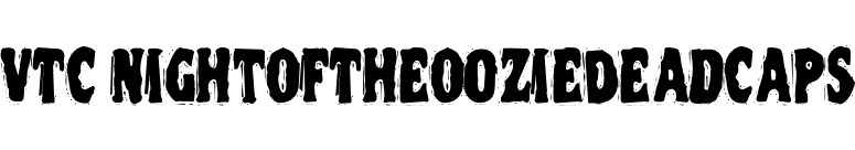 VTC NightOfTheOozieDeadCaps font preview