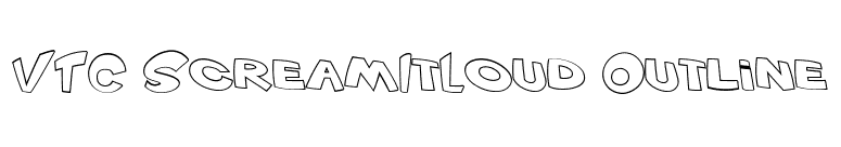 VTC ScreamItLoud Outline font preview