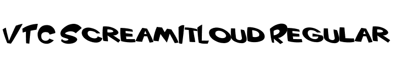 VTC ScreamItLoud Regular font preview