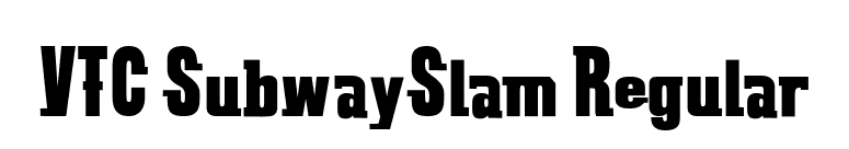 VTC SubwaySlam Regular font preview