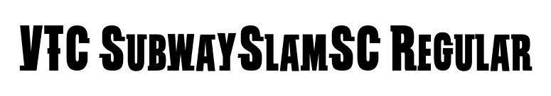 VTC SubwaySlamSC Regular font preview