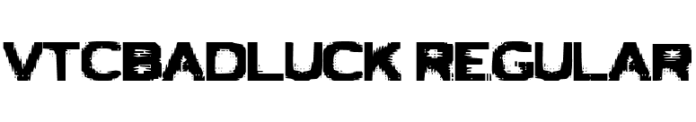 VTCBadLuck Regular font preview