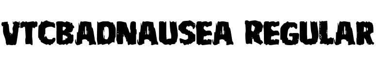VTCBadNausea Regular font preview