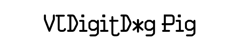 VTDigitDog Pig font preview