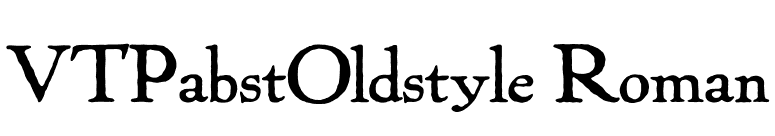 VTPabstOldstyle Roman font preview