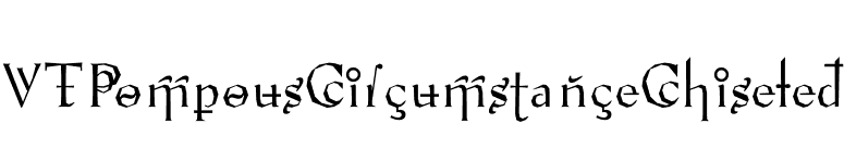 VTPompousCircumstanceChiseled font preview