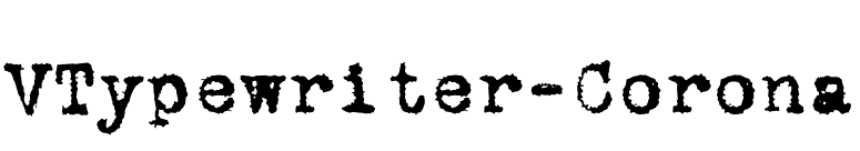 VTypewriter-Corona font preview