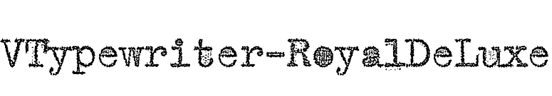 VTypewriter-RoyalDeLuxe font preview