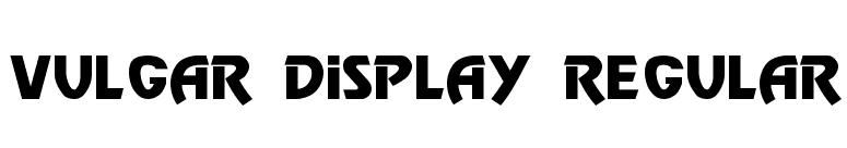 Vulgar Display Regular font preview