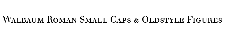Walbaum Roman Small Caps & Oldstyle Figures font preview
