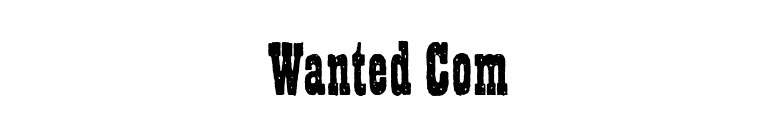Wanted Com font preview