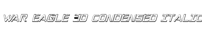 War Eagle 3D Condensed Italic font preview