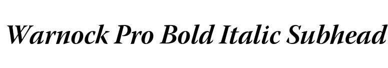 Warnock Pro Bold Italic Subhead font preview