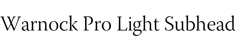 Warnock Pro Light Subhead font preview