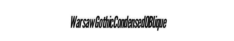 Warsaw Gothic Condensed OBlique font preview