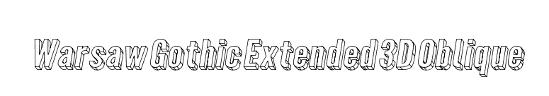 Warsaw Gothic Extended 3D Oblique font preview